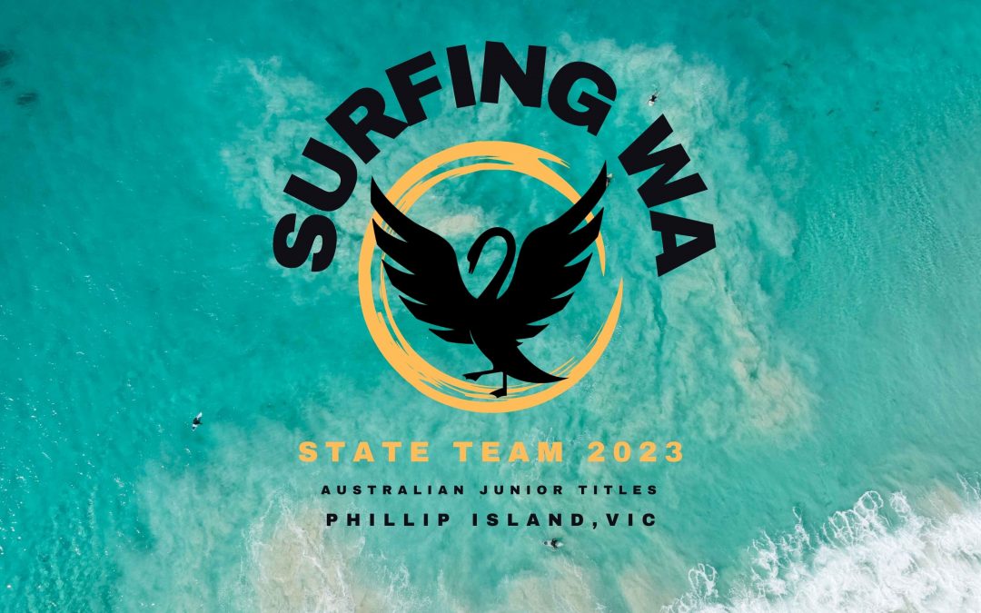 TEAM WA SET & READY FOR THE 2023 AUSTRALIAN JUNIOR SURFING TITLES ON PHILLIP ISLAND, VIC