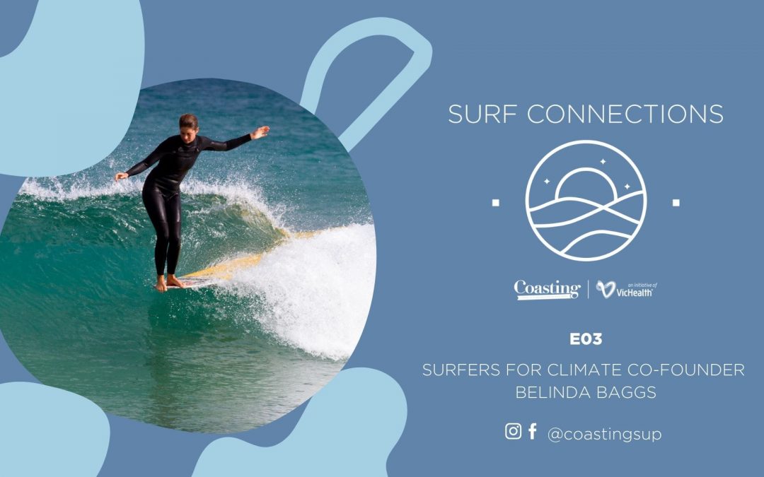 Surf Connections Podcast E03 – Belinda Baggs